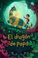 El Dragón de Papá (2022)